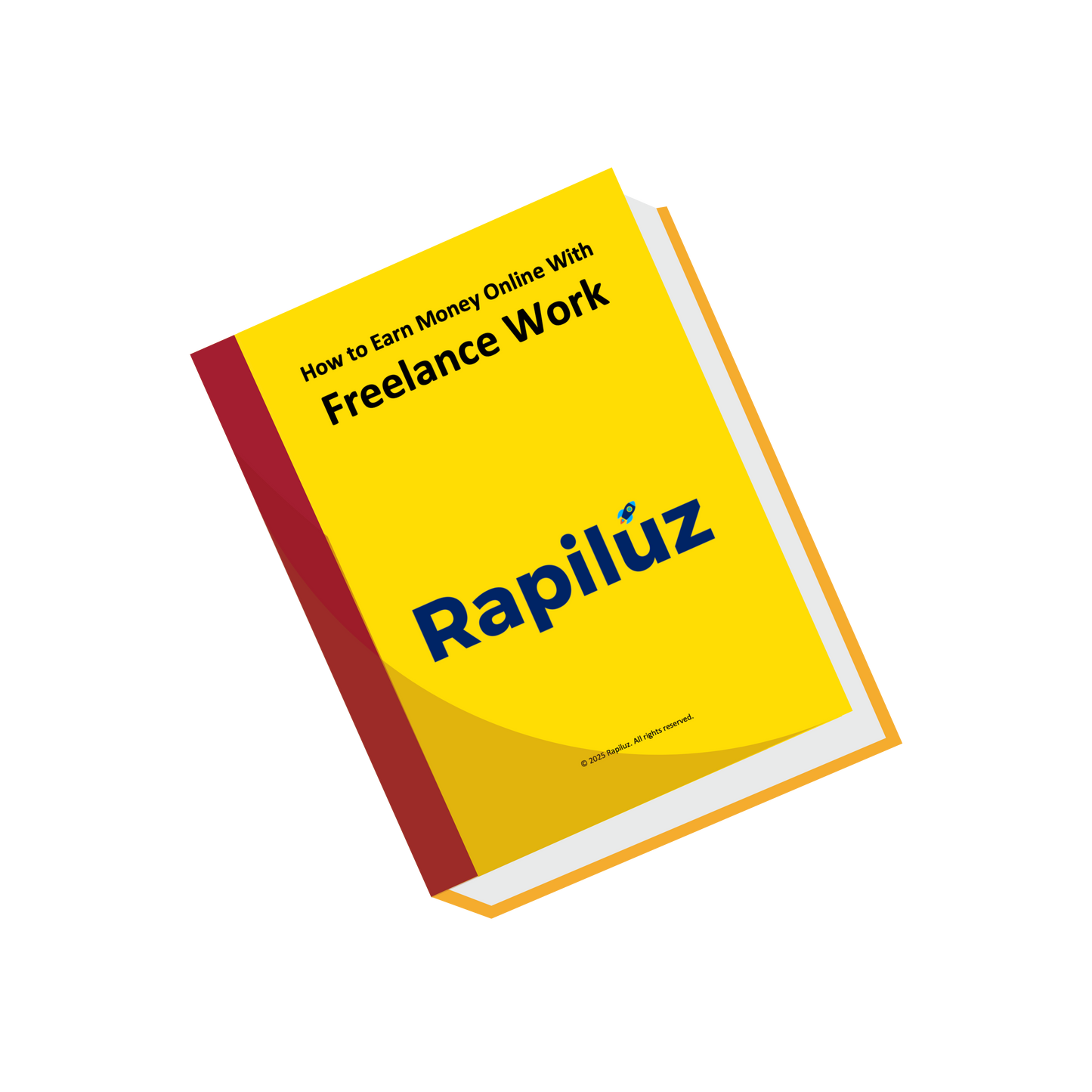 Learn How to Earn with Online Freelance Work E-Book